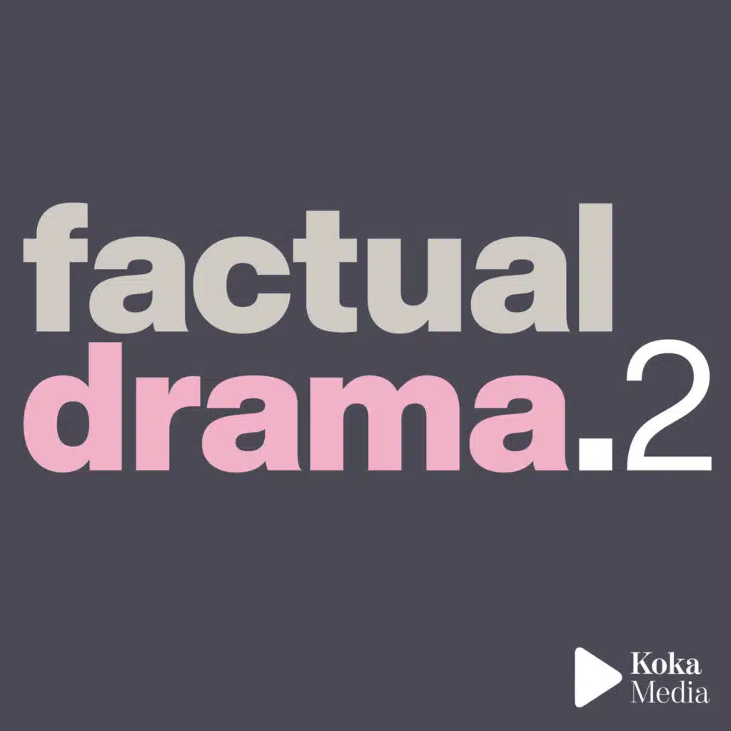 Factual Drama 2