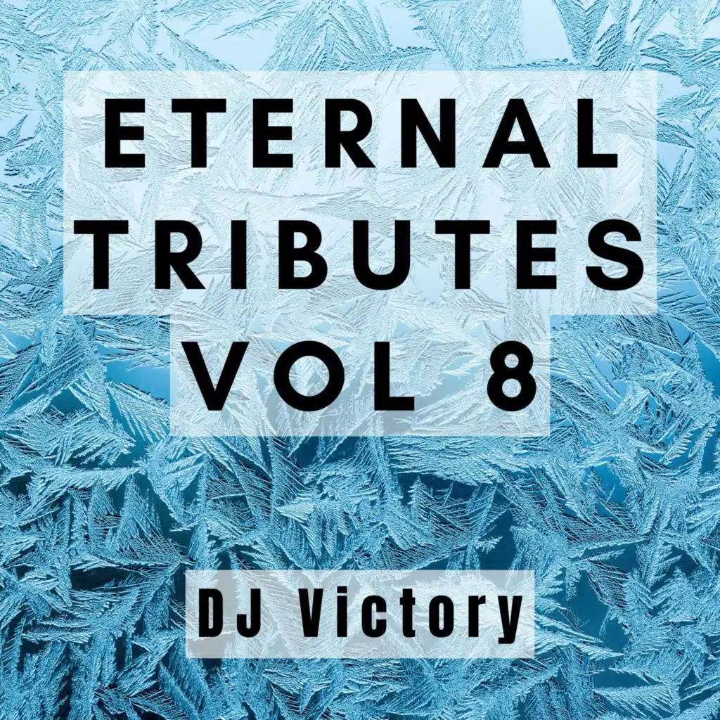 Eternal Tributes Vol 8