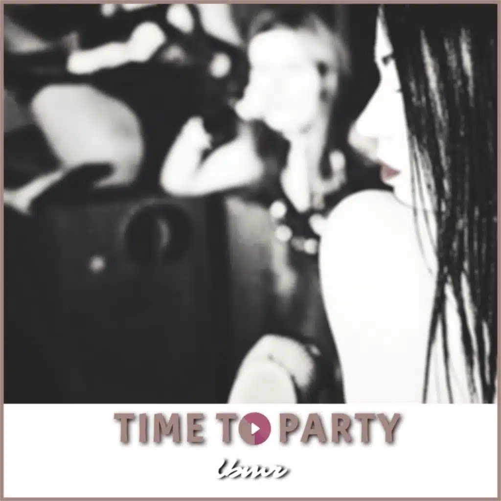 Time to Party (Radio Edit)