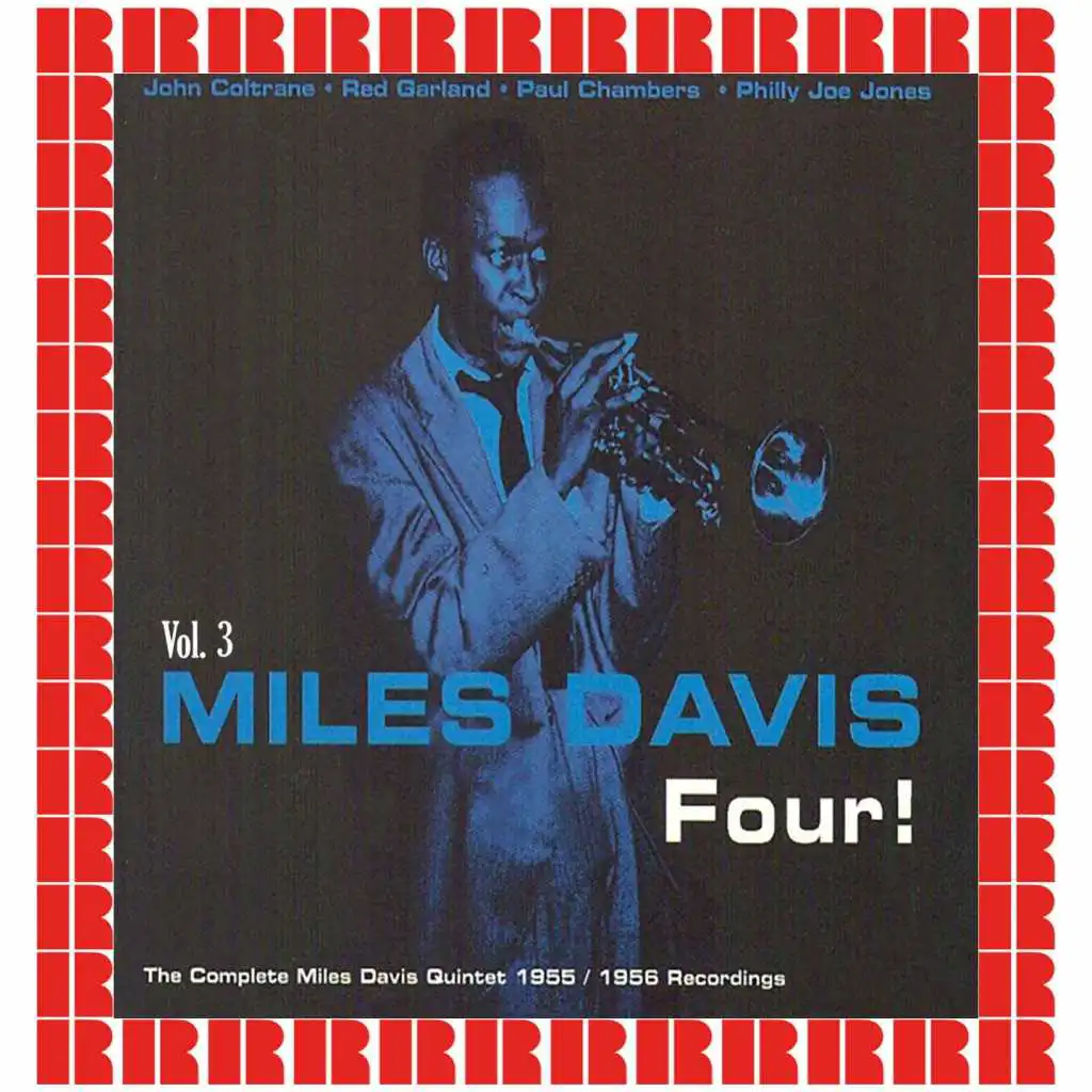 Four! The Complete Miles Davis Quintet 1955-1956 Recordings, Vol. 3 (Hd Remastered Edition)