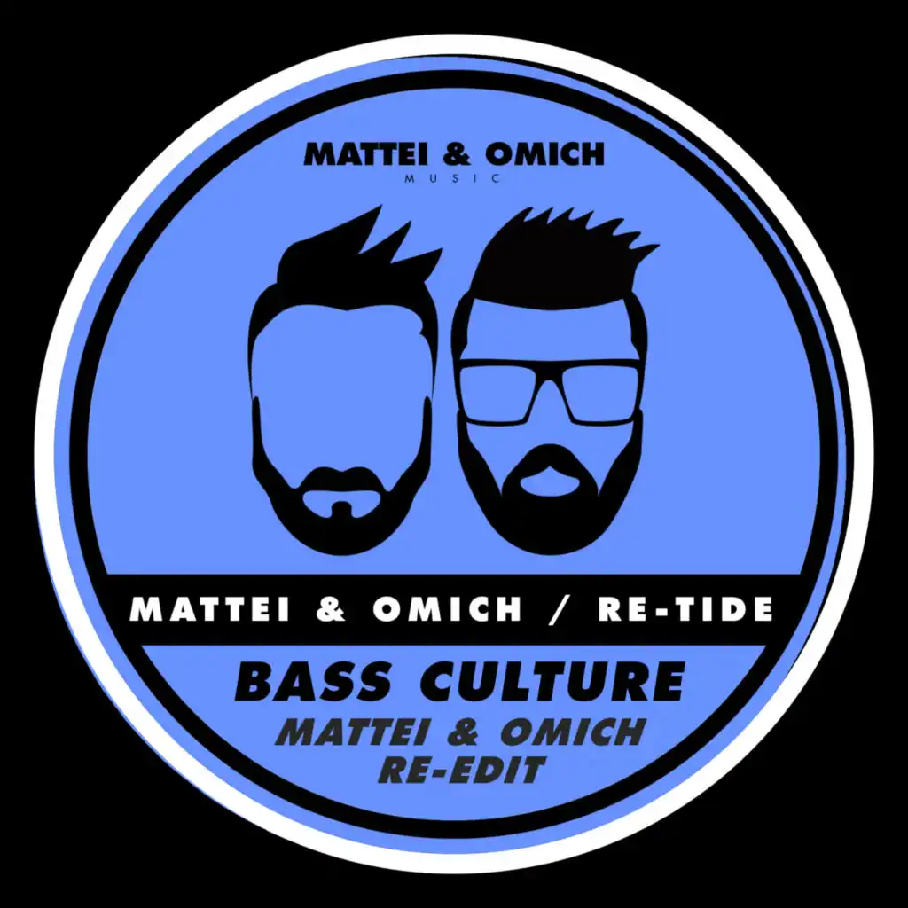 Bass Culture (Mattei & Omich Radio Re-Edit)