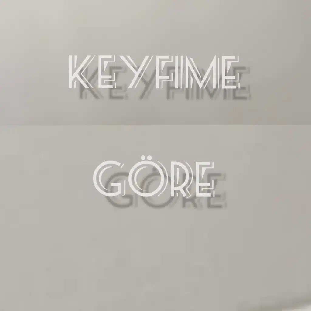 Keyfime göre