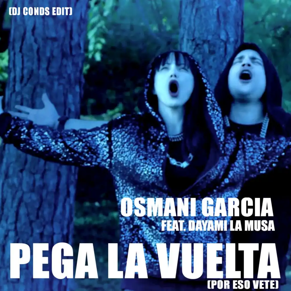 Pega la Vuelta (Por Eso Vete) [feat. Dayami La Musa]