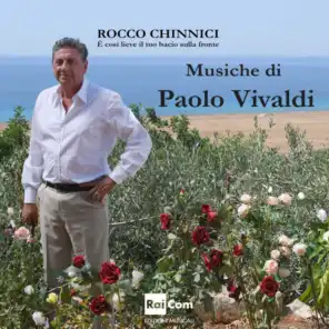 Rocco Chinnici - È così lieve il tuo bacio sulla fronte (Colonna sonora originale del film TV)