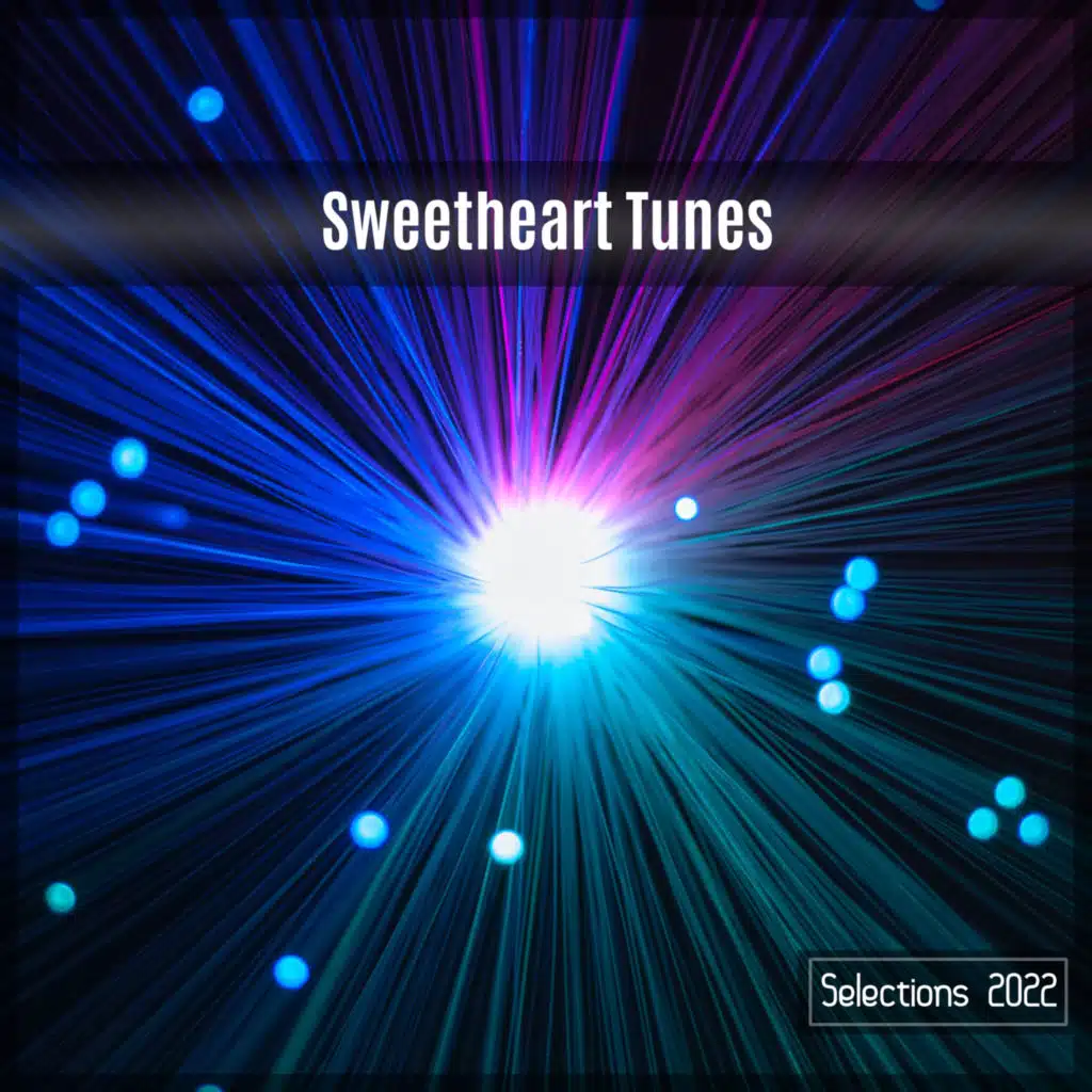 Sweetheart Tunes Selections 2022