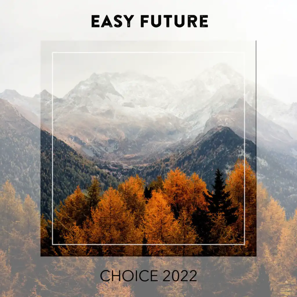 Easy Future CHOICE 2022
