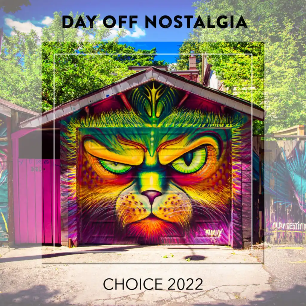 Day Off Nostalgia CHOICE 2022