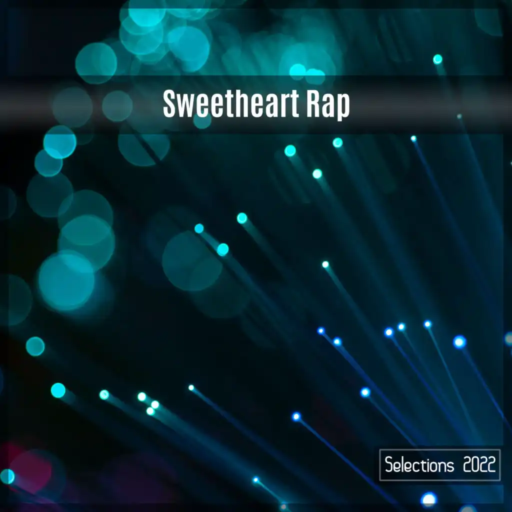 Sweetheart Rap Selections 2022