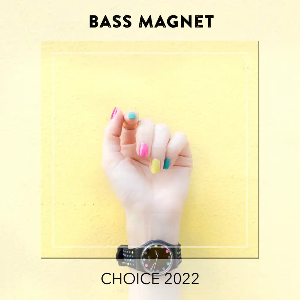 Bass Magnet CHOICE 2022