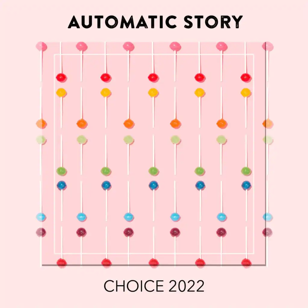 Automatic Story CHOICE 2022