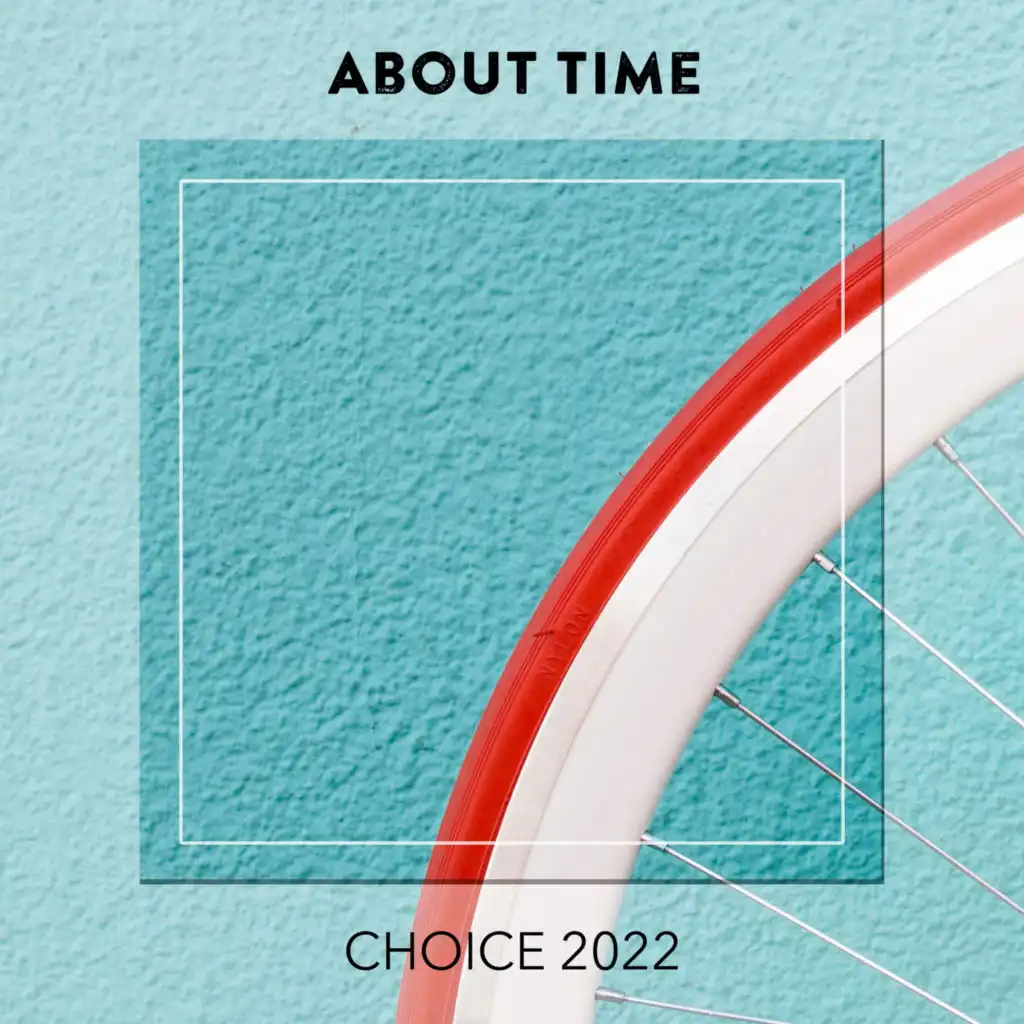 About Time CHOICE 2022