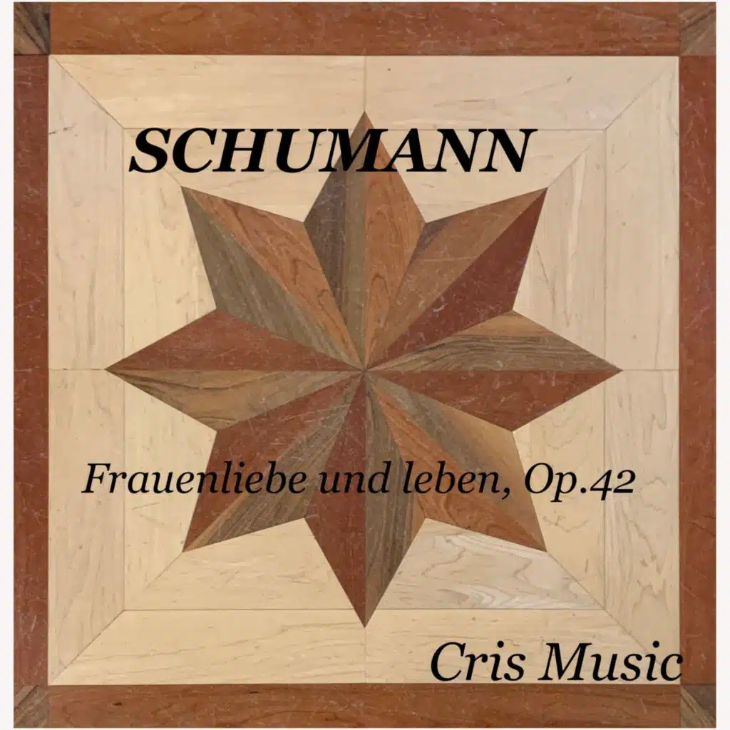 Schumann: Frauenliebe und leben, Op.42