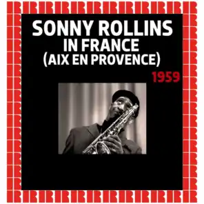 Sonny Rollins In France (Aix En Provence), 1959 (Hd Remastered Edition)