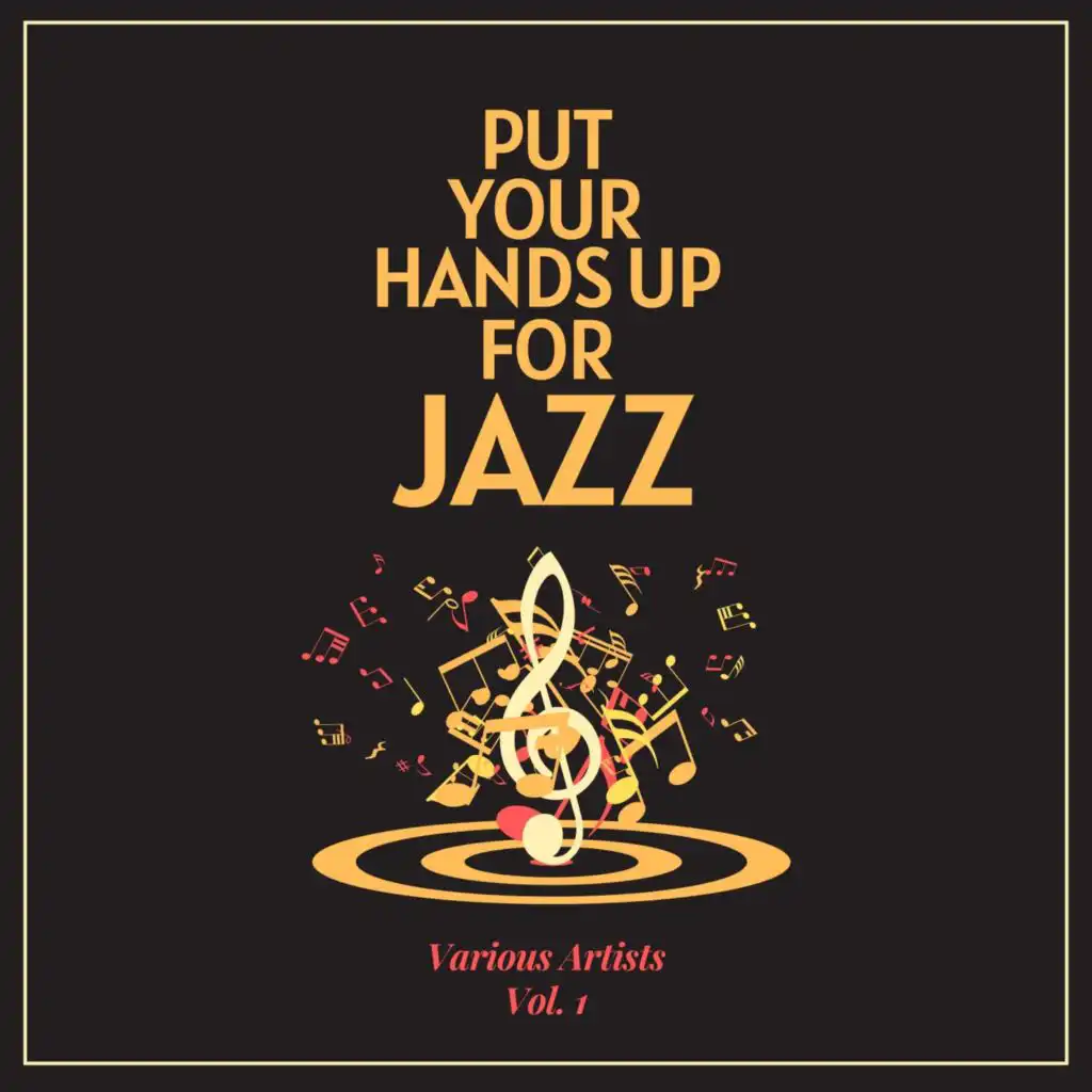 Put Your Hands up for Jazz, Vol. 1