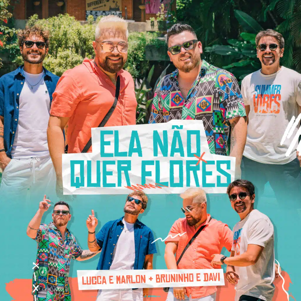 Ela Não Quer Flores (feat. Bruninho & Davi)