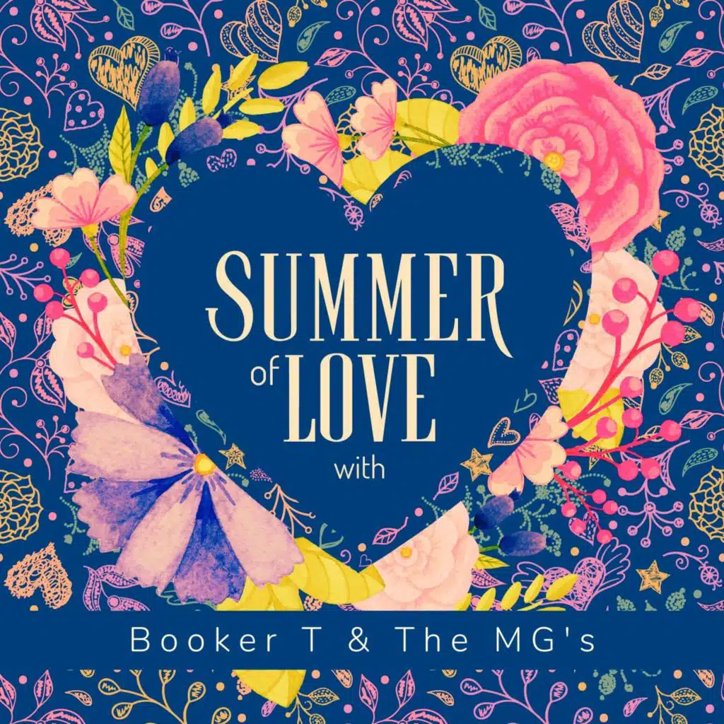 Summer of Love with Booker T & the Mg's