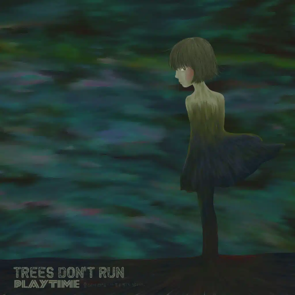 Trees Don't Run