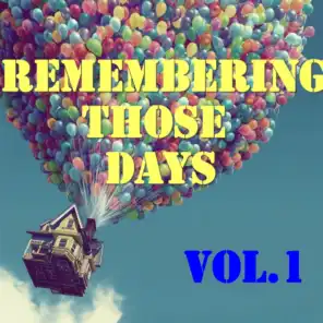 Remembering Those Days, Vol.1