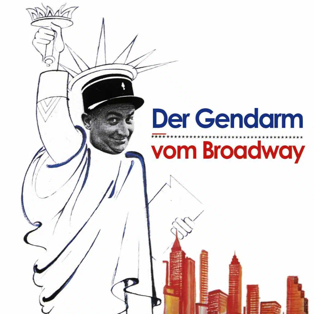 Der Gendarm vom Broadway (Original Motion Picture Soundtrack)