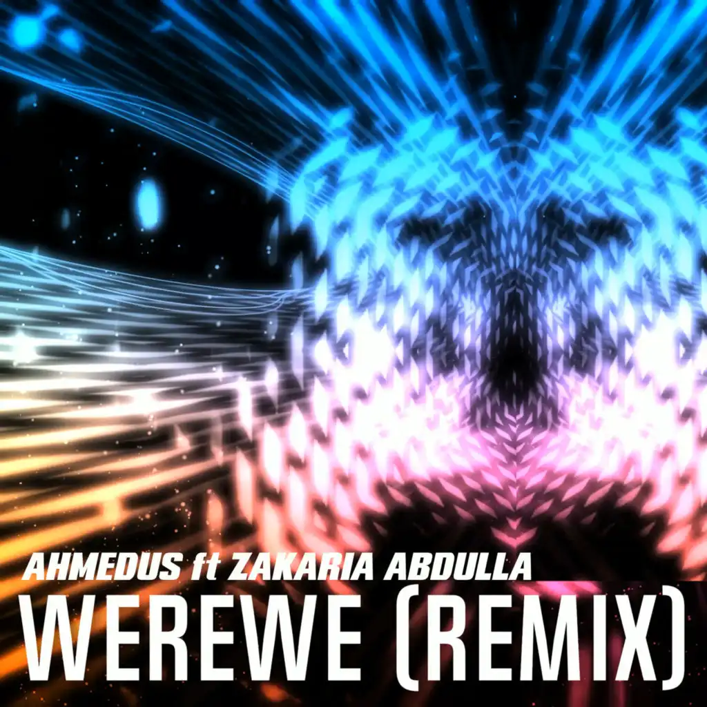 Werewe (Remix) [feat. Zakaria Abdulla]