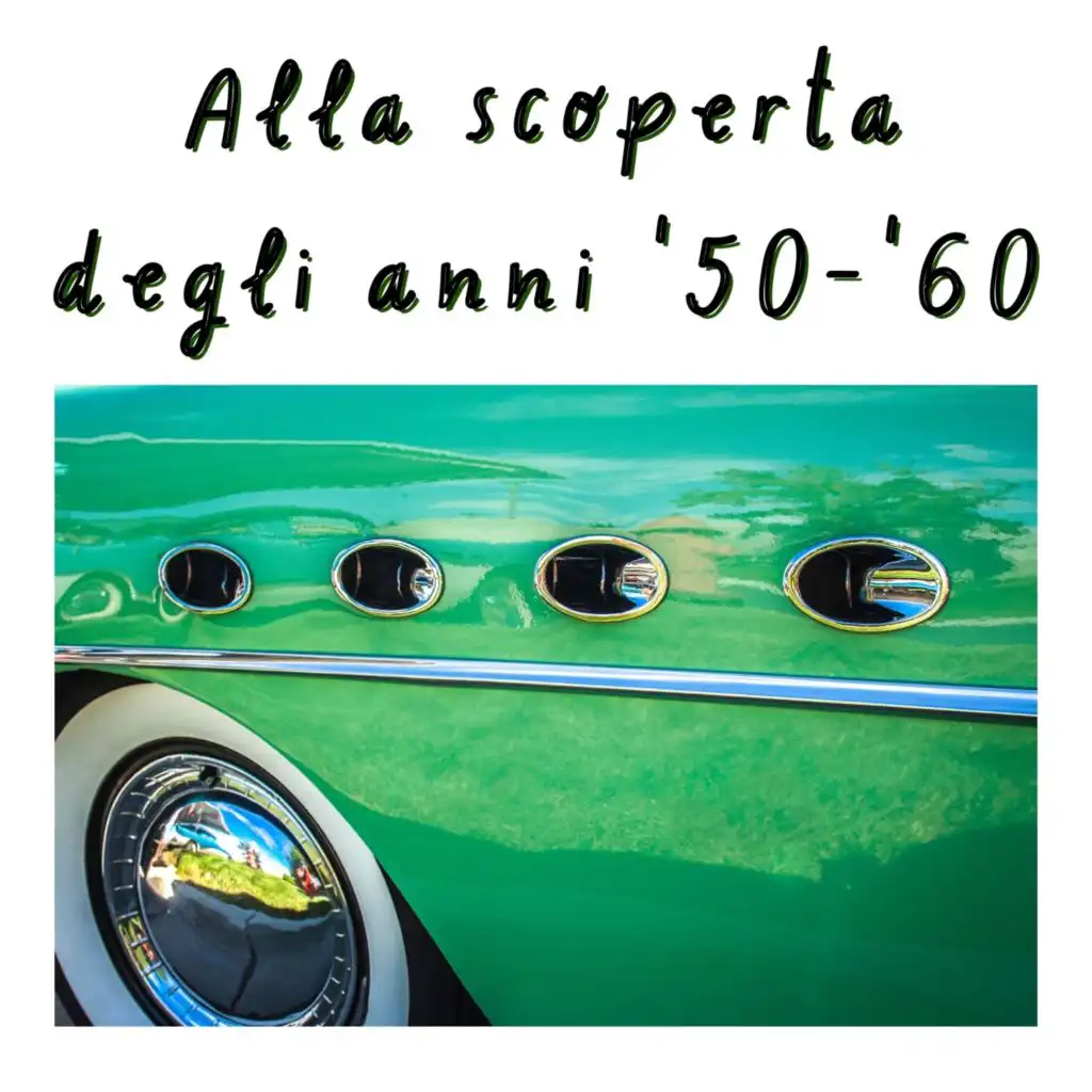 Alla scoperta degli anni '50-'60