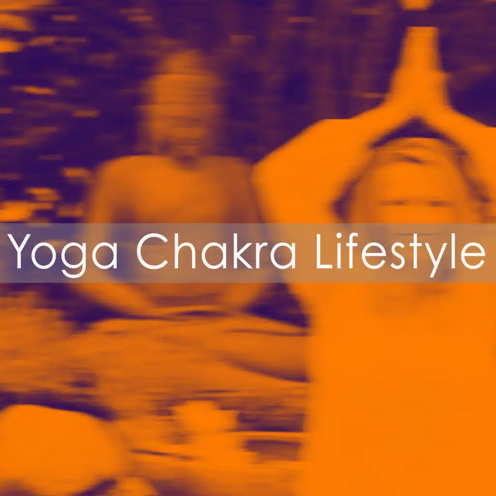 Yoga Chakra Lifestyle