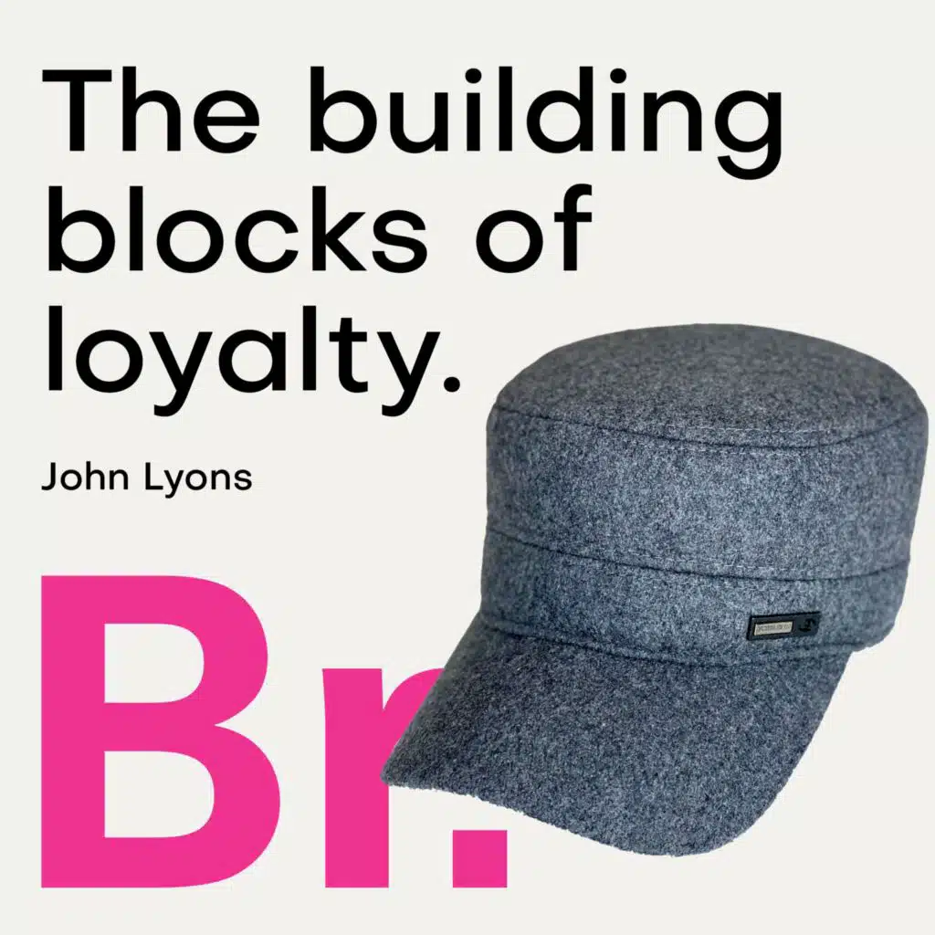 John Lyons - The building blocks of loyalty
