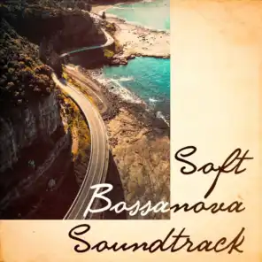 Soft Bossanova Soundtrack