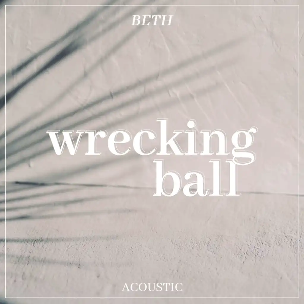 Wrecking Ball (Acoustic)