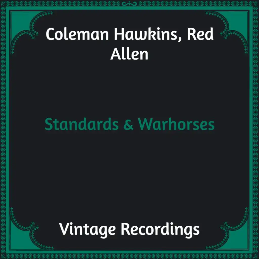 Red Allen & Coleman Hawkins (With Benny Carter & His Orchestra) & Coleman Hawkins (With Benny Carter & His Orchestra) & Coleman Hawkins (With Benny Carter & His Orchestra) & Coleman Hawkins (With Benny Carter & His Orchestra)