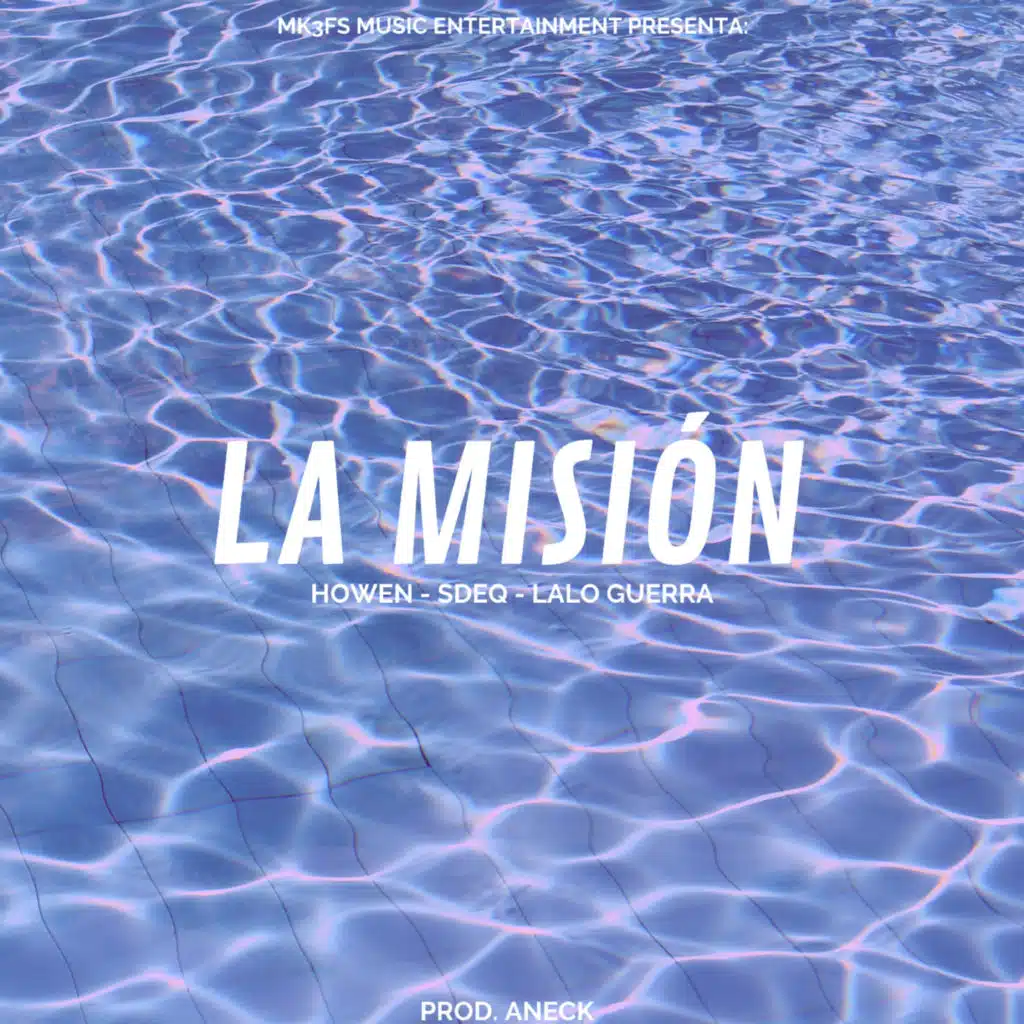 La Misión (feat. Sdeq)