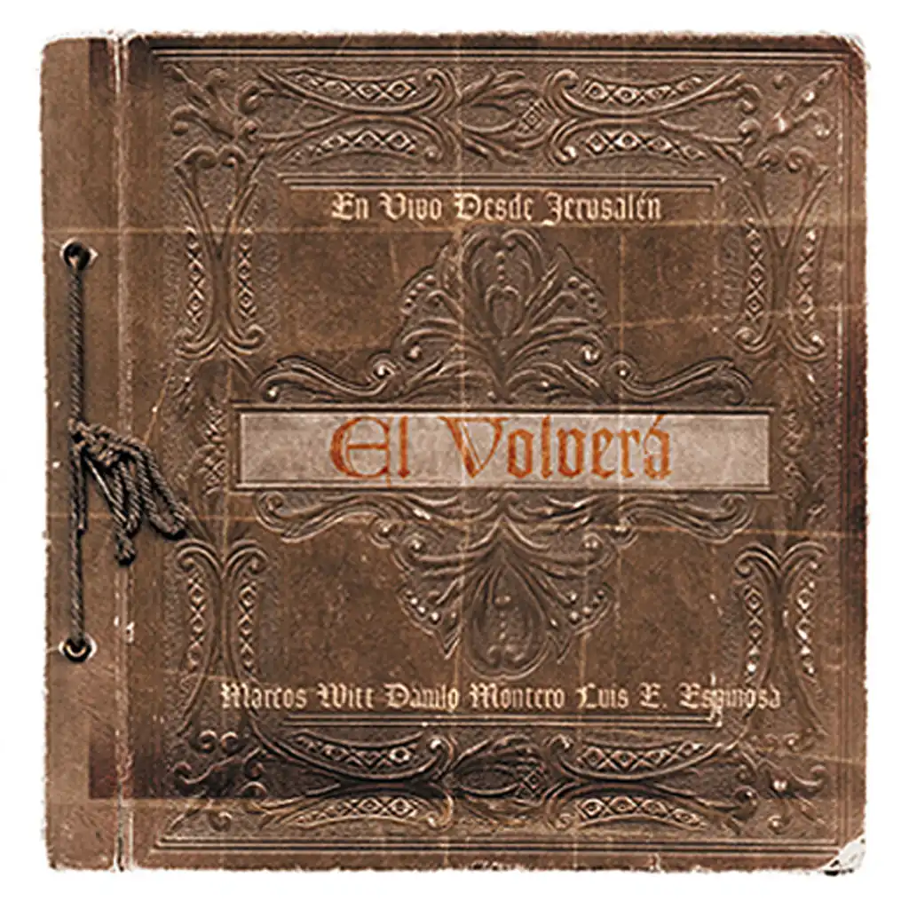 El Volverá (feat. Danilo Montero)