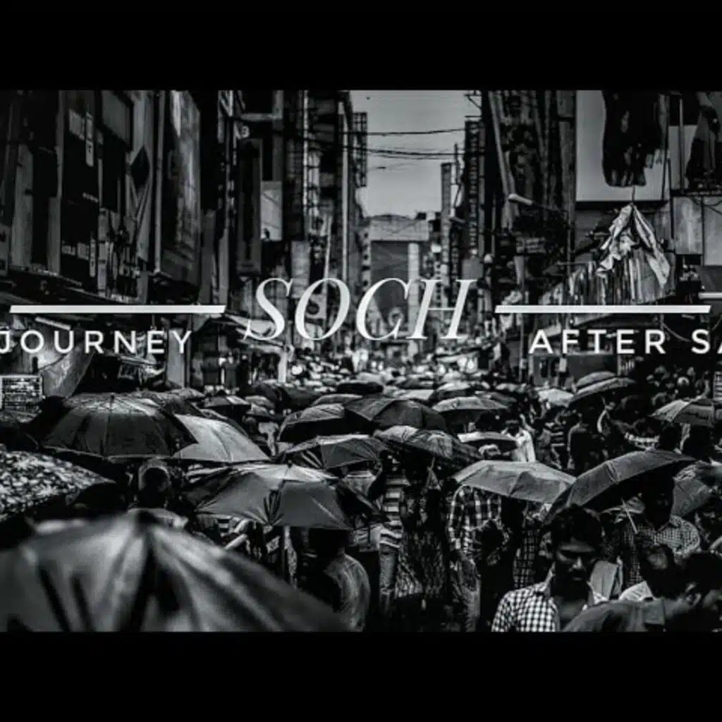 SOCH (JOURNEY AFTER SACH) || New Rap Song