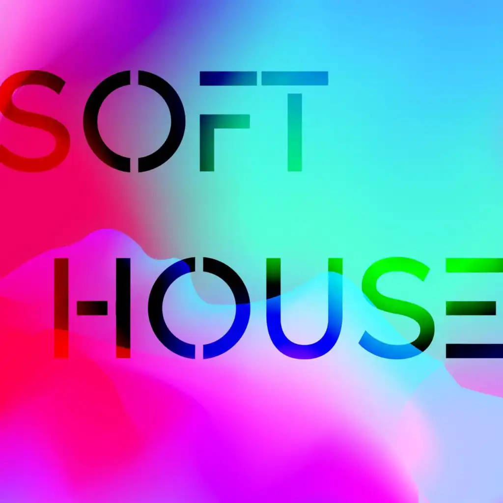 Soft House