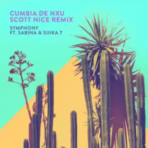 Cumbia De Nxu (feat. SABINA & Suika T) (Scott Nice Remix)