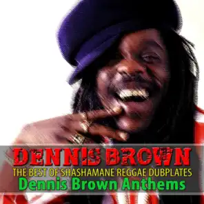 The Best of Shashamane Reggae Dubplates (Dennis Brown Anthems)