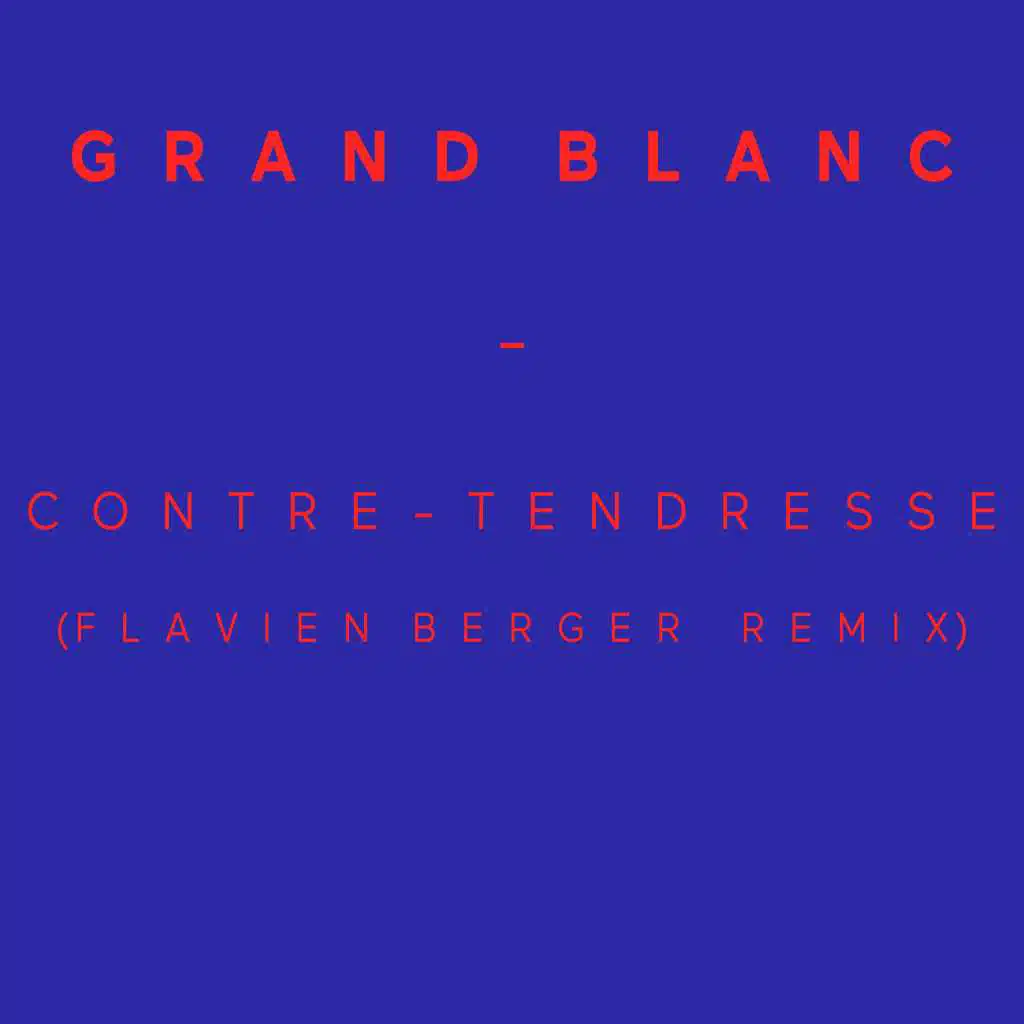Contre-tendresse (Flavien Berger Remix)