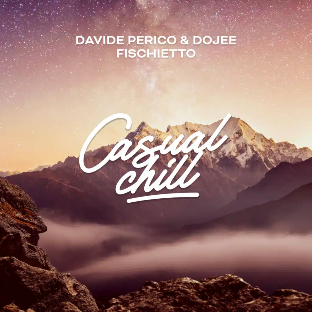 Davide Perico, Dojee & Casual Chill
