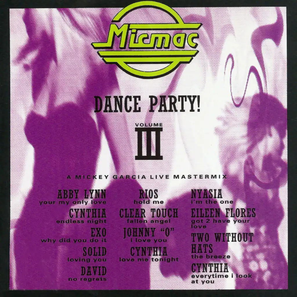 Micmac Dance Party, Vol. 3: Mixed by DJ Mickey Garcia