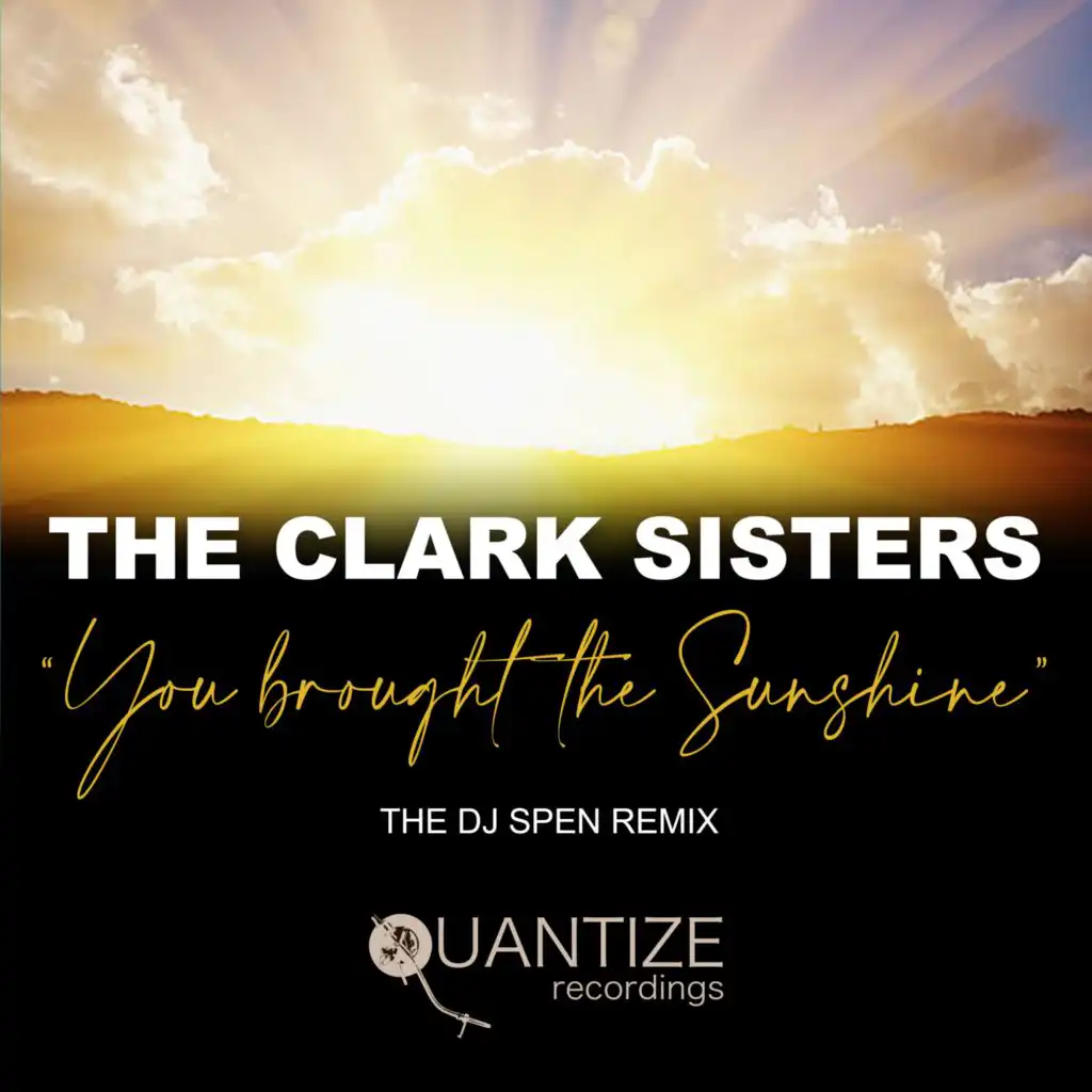 You Brought The Sunshine (DJ Spen Remix)