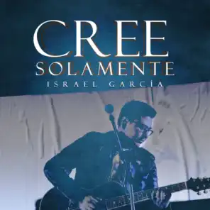 Cree Solamente (Live)
