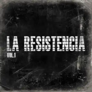La Resistencia, Vol.1
