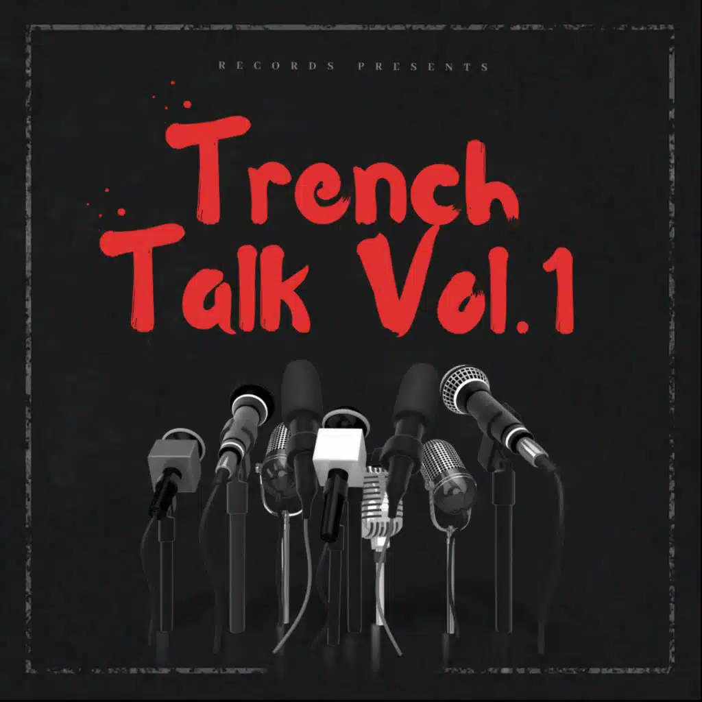 Trench Talk Vol.1