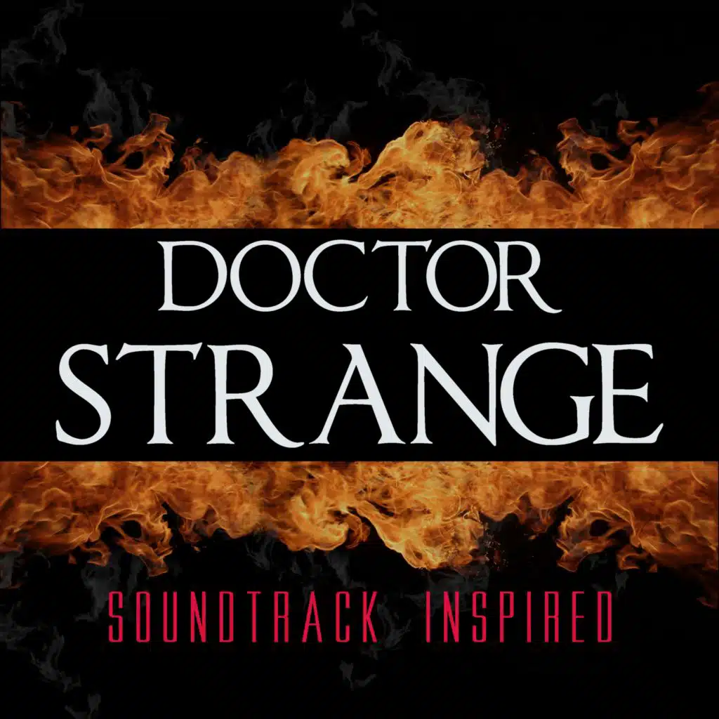 Doctor Strange (Soundtrack Inspired)