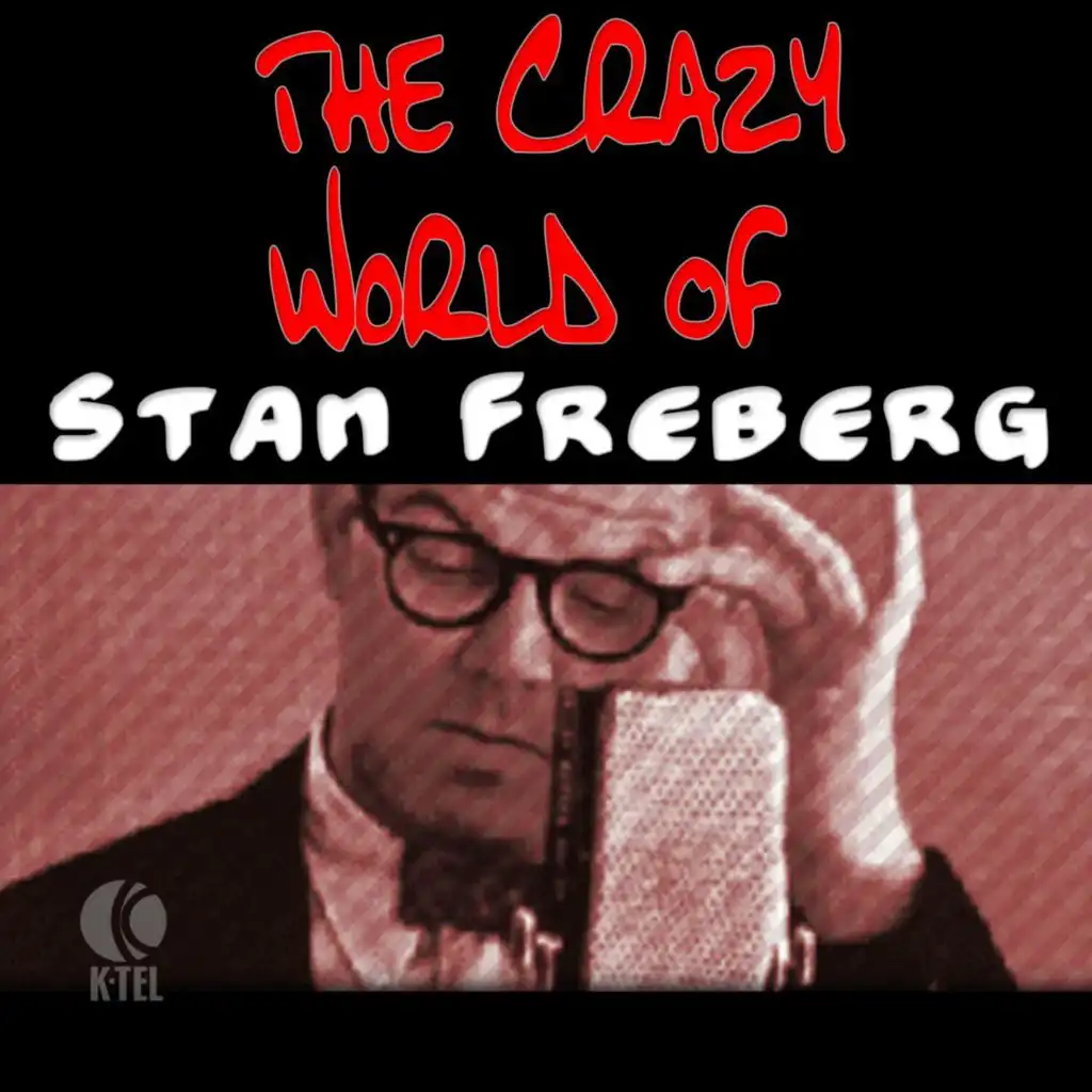 The Crazy World Of Stan Freberg