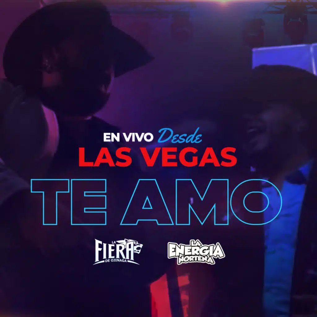 La Fiera de Ojinaga & La Energía Norteña