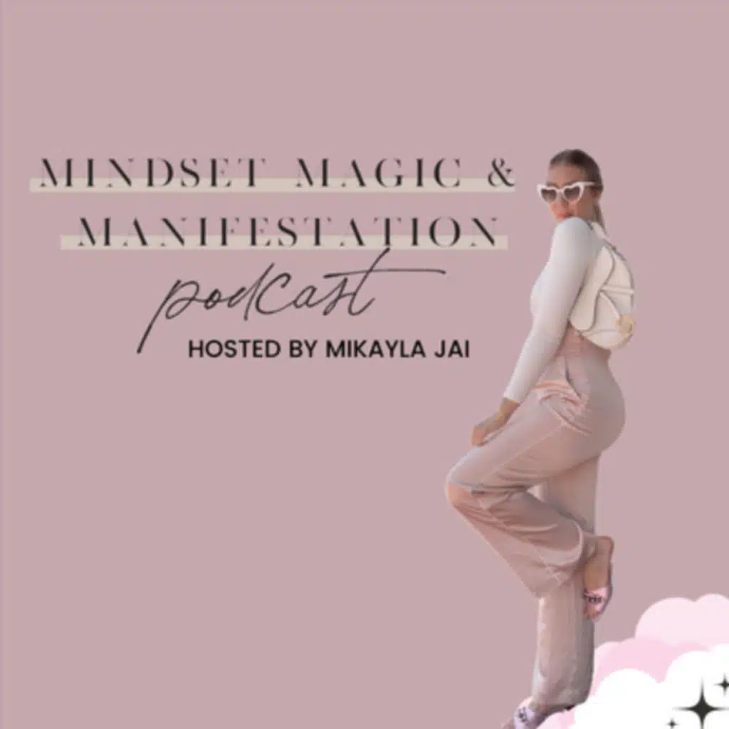 163: SHIFTING YOUR MINDSET FOR FASTER RESULTS, THE JOURNEY GETS TO FEEL GOOD, ONE BAD MOOD ISN'T GOING TO RUIN YOUR MANIFESTING VIBES