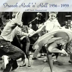 French Rock 'n' Roll 1956 - 1959 (Remastered 2018)
