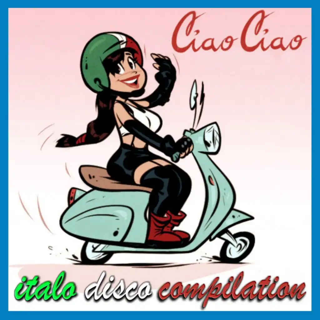 Ciao Ciao Italo Disco Compilation