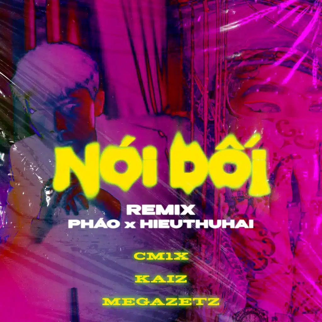 Nói Dối (Remix) [feat. HIEUTHUHAI]
